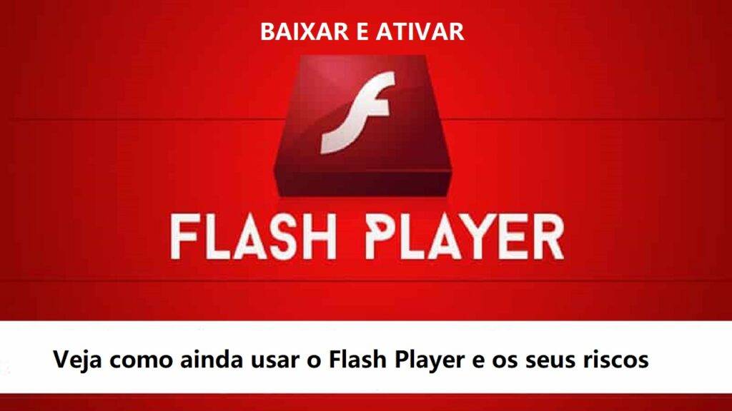 Adobe Flash Player: Removido do Windows. Mas sabia que ainda é possível utilizar?