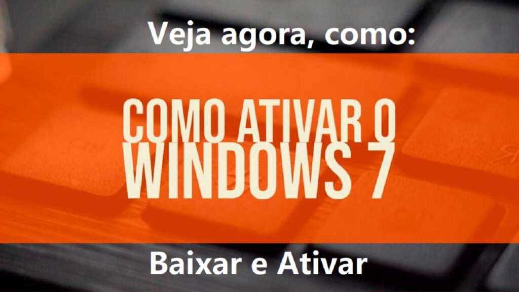 Ativar o windows 7 Todas as Versões - Veja como ativar o Windows 7 em 2021 de forma definitiva