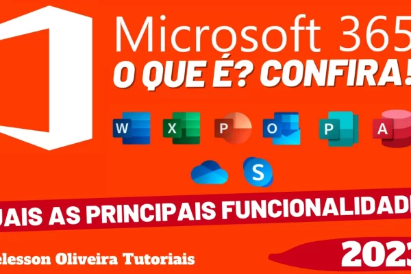 Microsoft 365 O que é: Descubra o que é o Microsoft 365 e suas principais funcionalidades