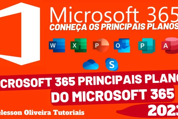 Microsoft 365 Principais Planos: Quais os principais planos do Microsoft 365?