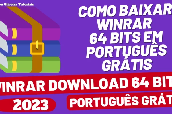 WinRAR Download 64 bits Português Grátis: Veja como baixar o WinRAR Download 64 bits em Português Grátis